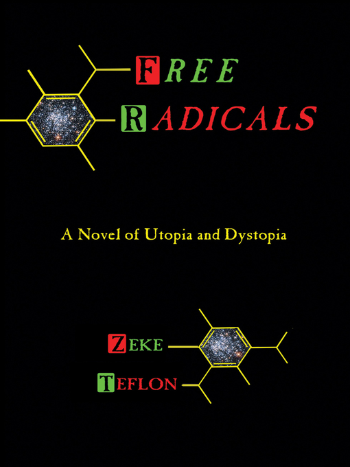 Title details for Free Radicals by Zeke Teflon - Available